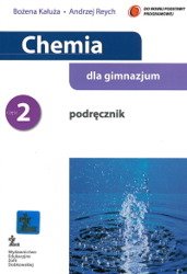 Chemia. GIM kl. 2. Chemia dla gimnazjum. Podręcznik. Kałuża, B.  2009 - Bożena Kałuża, Andrzej Reych