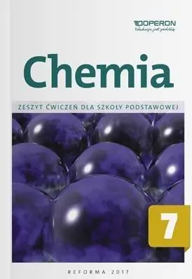 Chemia SP 7 Zeszyt ćwiczeń OPERON - Maria Barbara Szczepaniak, Wiesława Nowak