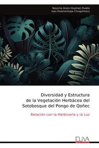 Diversidad y Estructura de la Vegetación Herbácea del Sotobosque del Pongo de Qoñec - Huaman Ovalle Nayshia Anais