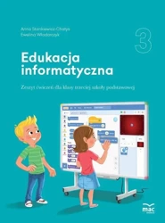 Edukacja informatyczna SP 3 Zeszyt ćwiczeń - Anna Stankiewicz-Chatys, Ewelina Włodarczyk