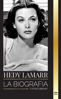 Hedy Lamarr - Library United