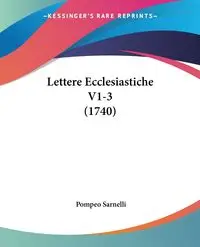 Lettere Ecclesiastiche V1-3 (1740) - Sarnelli Pompeo