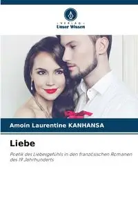 Liebe - KANHANSA Amoin Laurentine