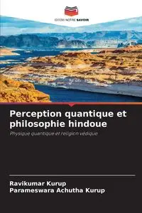 Perception quantique et philosophie hindoue - Kurup Ravikumar