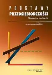 Podstawy przedsiębiorczości - Mieczysław Nasiłowski