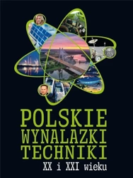 Polskie wynalazki techniki XX i XXI wieku - Jarosław Górski