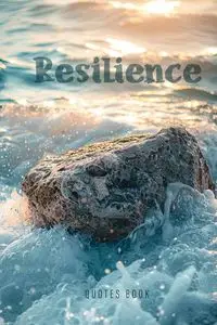 Resilience Quotes Book - Publishing Monsoon