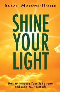 Shine Your Light - Susan Malone-Hoyle