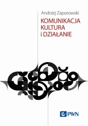 eBook Komunikacja, kultura i działanie - Andrzej Zaporowski epub mobi