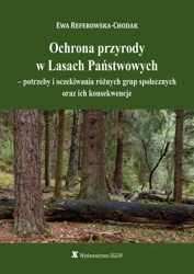eBook Ochrona przyrody w Lasach Państwowych - potrzeby i oczekiwania różnych grup społecznych oraz ich konsekwencje - Ewa Referowska-Chodak