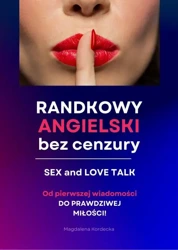 eBook Randkowy angielski bez cenzury - Sex &amp; Love Talk. MiniKurs z nagraniami mp3 - Magdalena Kordecka mobi epub