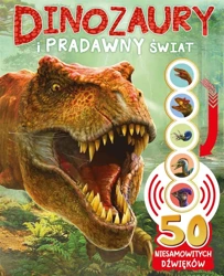 50 niesamowitych dźwięków. Dinozaury i pradawny.. - Michał Brodacki