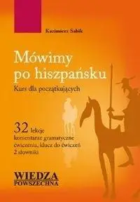 Język hiszpański. Pakiet do szybkiej nauki+ CD - Kazimierz Sabik
