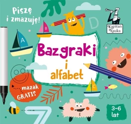 Kapitan Nauka. Bazgraki i alfabet (3-6 lat) - Pola Augustynowicz, Monika Sobkowiak