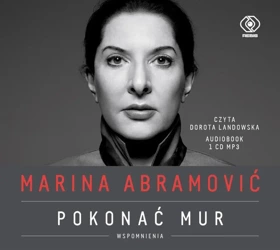 Marina Abramović. Pokonać mur. Wspomnienia CD - praca zbiorowa