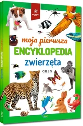 Moja pierwsza encyklopedia. Zwierzęta - Opracowanie zbiorowe