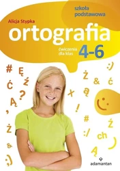 Ortografia. Ćwiczenia dla klas 4-6 SP ADAMANTAN - Alicja Stypka