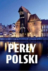 Perły Polski - praca zbiorowa