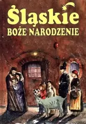 Śląskie Boże Narodzenie - Marek Szołtysek