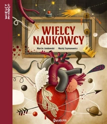 Wielcy naukowcy - Marcin Jamkowski, Maciej Szymanowicz