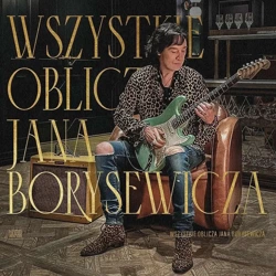 Wszystkie oblicza Jana Borysewicza CD - Agora