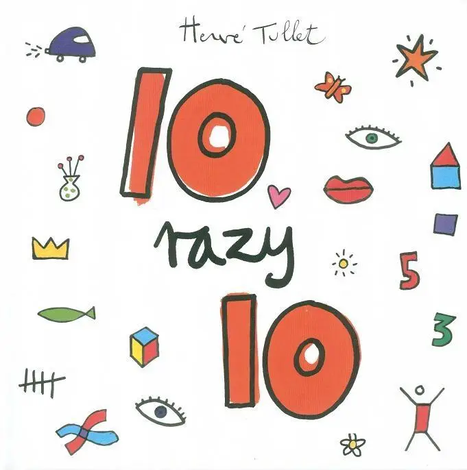 10 razy 10 - Herve Tullet