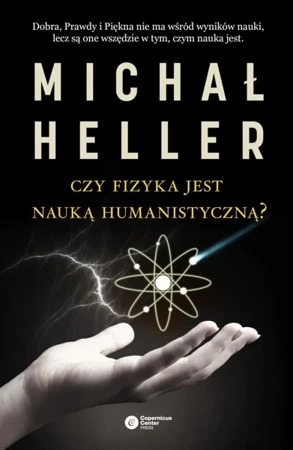 Czy fizyka jest nauką humanistyczną - Michał Heller