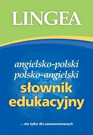 Edukacyjny słownik polsko-angielski i angielsko-polski wyd.2 - Opracowanie zbiorowe