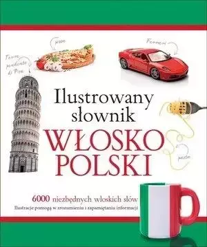 Ilustrowany słownik włosko-polski w.2015 - Tadeusz Woźniak
