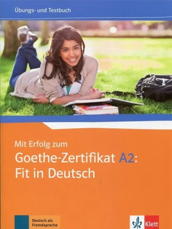 Mit Erfolg zum Goethe-Zertifikat A2 Fit in Deutsch - praca zbiorowa