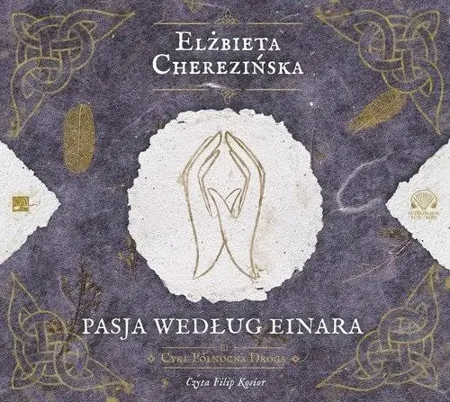 Pasja według Einara Audiobook - Elżbieta Cherezińska