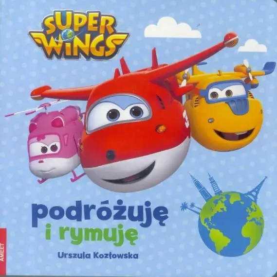 Super Wings. Podrożuje i rymuję - Urszula Kozłowska