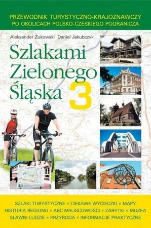 Szlakami Zielonego Śląska 3 - Aleksander Żukowski, Daniel Jakubczyk