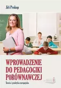Wprowadzenie do pedagogiki porównawczej - Jiří Prokop