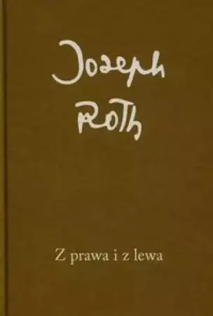 Z prawa i z lewa - Joseph Roth