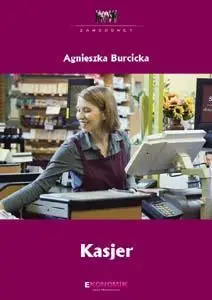 Zawodowcy: Kasjer EKONOMIK - Agnieszka Burcicka