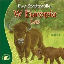 W Europie - las cz. 2. Zwierzaki-dzieciaki