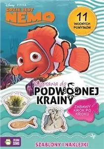 Gdzie jest Nemo. Wyprawa do podwodnej krainy. Zabawy krok po kroku - Disney - praca zbiorowa