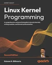 Linux Kernel Programming - Second Edition - Billimoria Kaiwan N ...