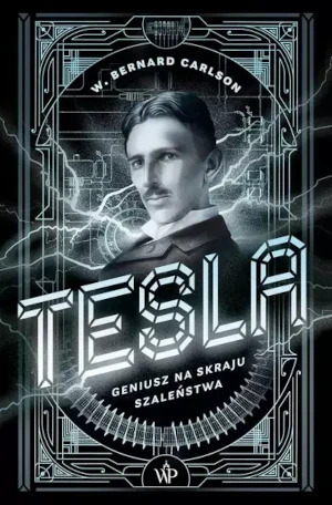 eBook Tesla. Geniusz na skraju szaleństwa - W. Bernard Carlson mobi epub