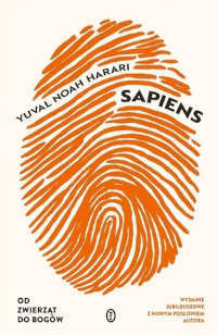 Sapiens. Od zwierząt do bogów - Yuval Noah Harari