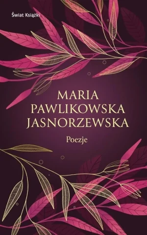 Poezje - Maria Pawlikowska-Jasnorzewska