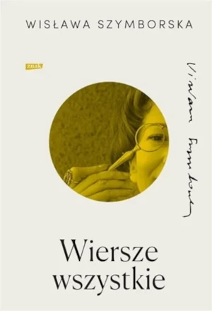 Wiersze wszystkie - Wisława Szymborska