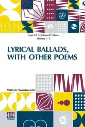 Lyrical Ballads, With Other Poems (Complete) - William Wordsworth