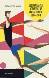 eBook Legitymizacja artystyczna plakatu w PRL 1944–1968 - Katarzyna Matul