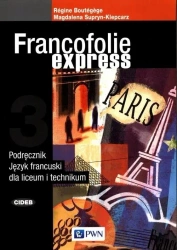 Francofolie express 3 Podręcznik PWN - Regine Magdalena Boutegege Supryn-Klepcarz