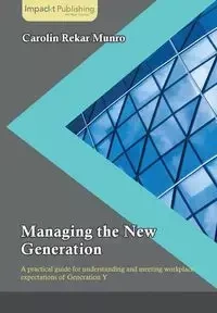 Managing the New Generation - Carolin Rekar