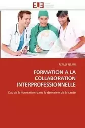 Formation a la collaboration interprofessionnelle - ALFAMI-F