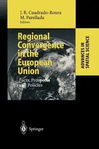 Regional Convergence in the European Union - Cuadrado-Roura Juan R.