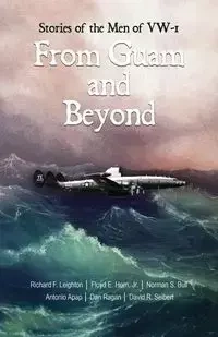 From Guam and Beyond - Richard Leighton (Dick)